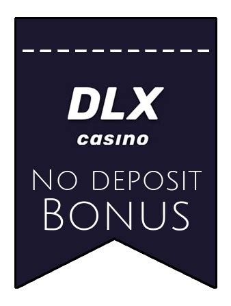dlx casino no deposit bonus