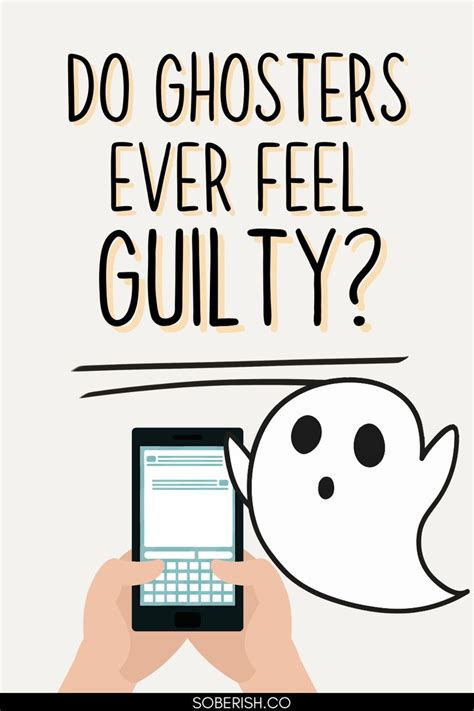 do ghosters feel guilty reddit