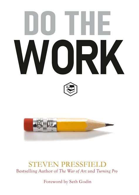 Read Online Do The Work Overcome Resistance And Get Out Of Your Own Way 