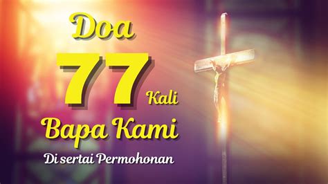 DOA 77 KALI BAPA KAMI：Doa Bapa Kami 77 Kali | PDF - Scribd