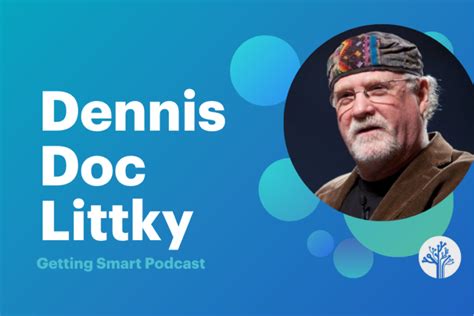 doc dennis littky biography