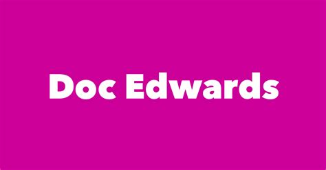 doc edwards biography