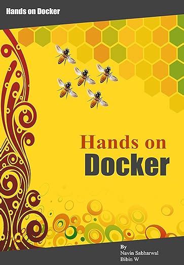 Full Download Docker Hands On Deploy Administer Docker Platform 
