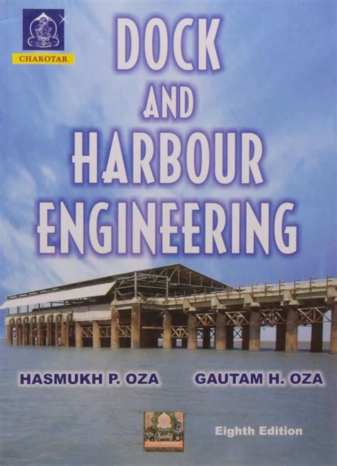 Docks And Harbour Engineering By Rangwala