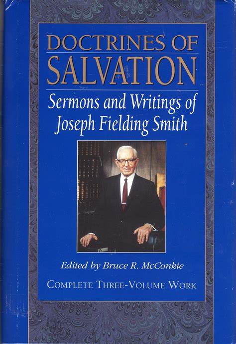 Doctrines Of Salvation Complete Three Volume Work 3 In 1 Sermons Amp Writings Joseph Fielding Smith