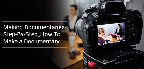 documentaries and how to make them