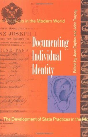 documenting individual identity the development of state practices in the modern world