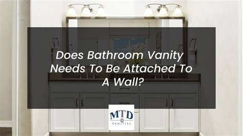 Does The Areal Bathroom Vanity Attached To Wall?