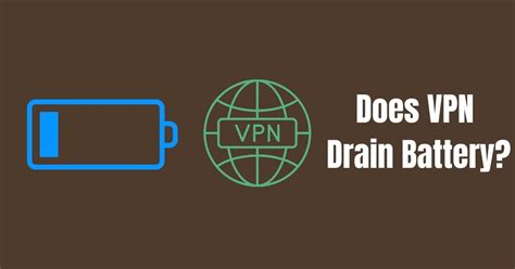does a vpn drain iphone battery