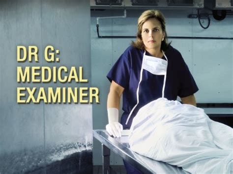 does dr g medical examiner show real bodies