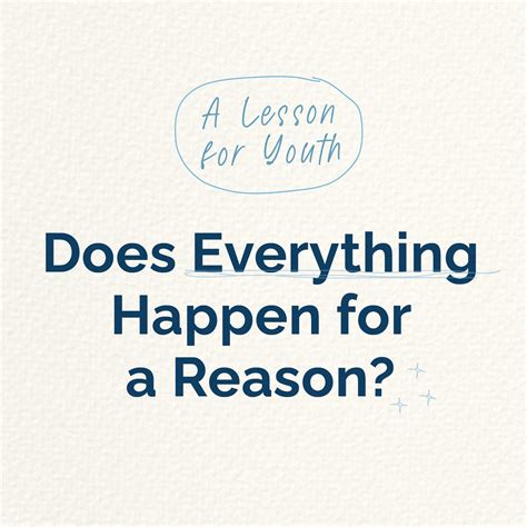 Does Everything Happen For A Reason