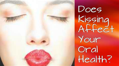 does kissing affect your lips to be