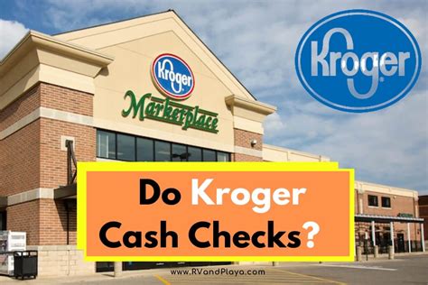 Does Kroger Cash Checks