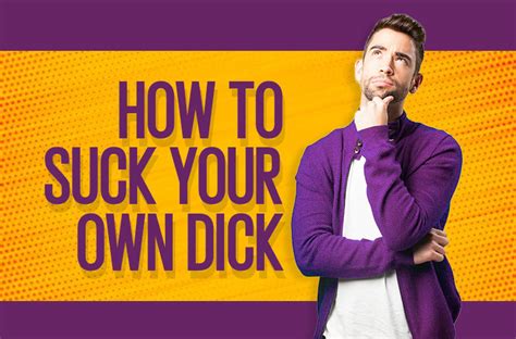 Does Sucking Your Own Dick Feel Good