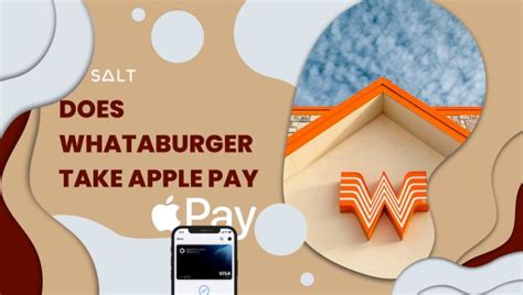 Does Whataburger Take Apple Pay