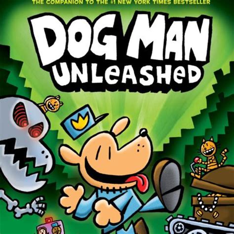 Dog Man Unleashed