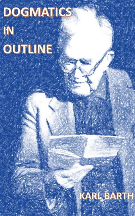 Read Online Dogmatics In Outline Karl Barth 