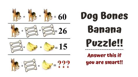 Dogs Bones Bananas Math Puzzle With Answer My Dog Bone Math - Dog Bone Math