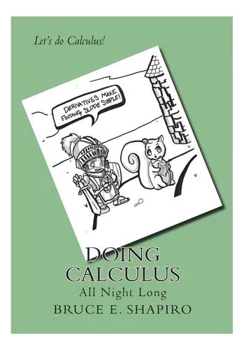 Doing Calculus All Night Long