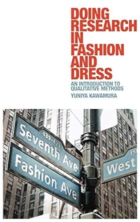 doing research in fashion and dress an introduction to qualitative methods
