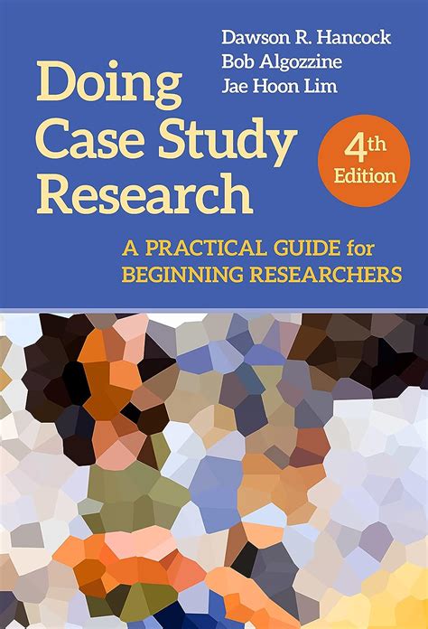 Read Online Doing Case Study Research A Practical Guide For Beginning Researchers Second Edition 0 