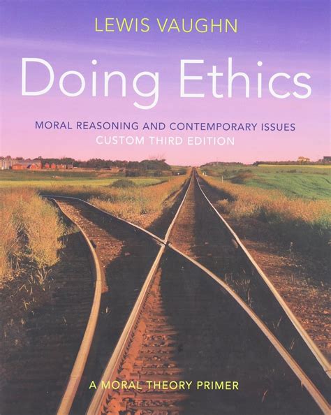 Download Doing Ethics Third Edition Lewis Vaughn 