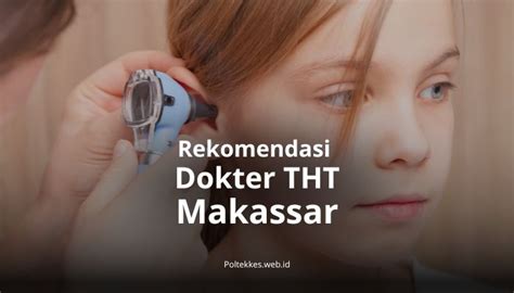 dokter tht makassar | Dokter THT di Makassar Buat Janji Mudah