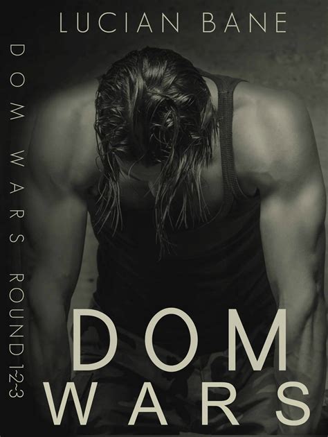 Read Online Dom Wars Rounds 1 2 3 Lucian Bane 
