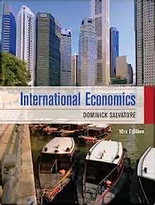 Read Dominick Salvatore International Economics 10Th Edition Test Bank 
