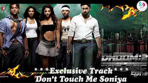 don t touch me dhoom 2
