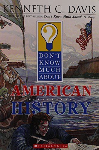 Read Don T Know Much About American History 