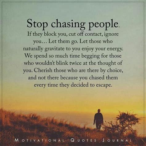 Done Chasing People Quotes