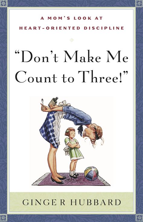 Dont Make Me Count To Three