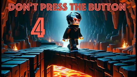 dont press the button 4 script pastebin