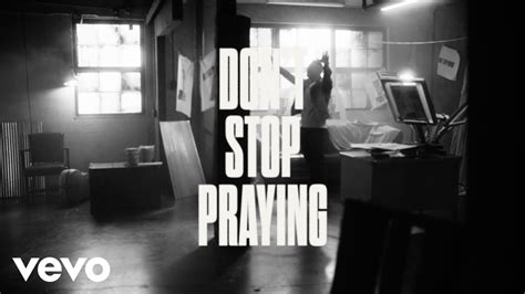 Dont Stop Praying