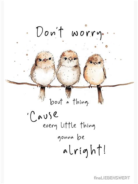 Dont Worry About A Thing