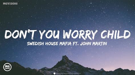 Don't You Worry Chıld