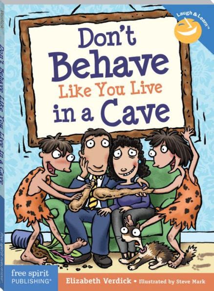 Read Online Dont Behave Like You Live In A Cave 