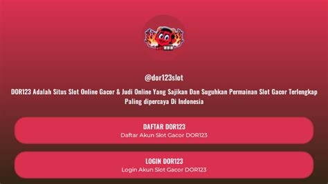 DOR123 LOGIN - Dor123 ❤️ Situs Game Online Yang Berkompeten Dalam