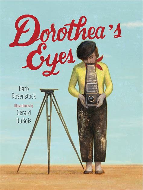 Read Dorotheas Eyes Dorothea Lange Photographs The Truth 