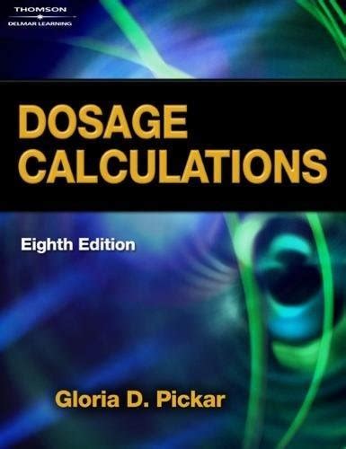 Read Online Dosage Calculations 2Nd Edition Pickar 