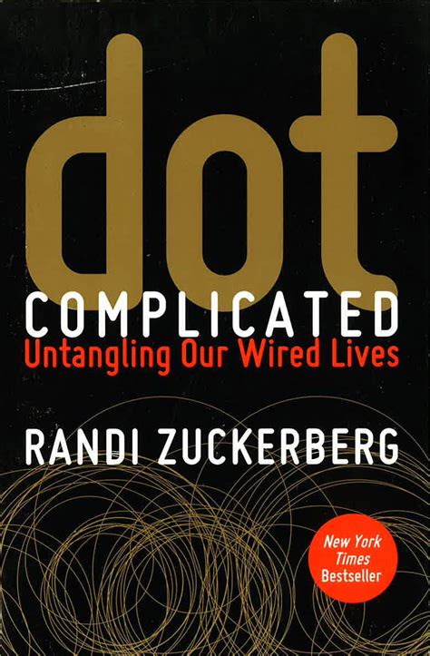 Dot Complicated Untangling Our Wired Lives