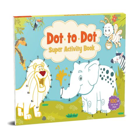 Dot To Dot Super Fun: Play And Learn