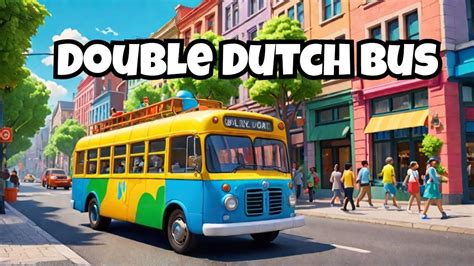 Double Dutch Bus