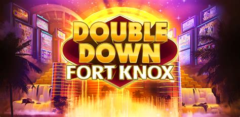 doubledown casino fort knox