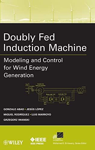 Doubly Fed Induction Machine Modeling And Control For Wind Energy Generation