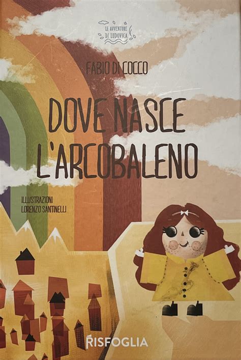 Read Dove Nasce Larcobaleno 