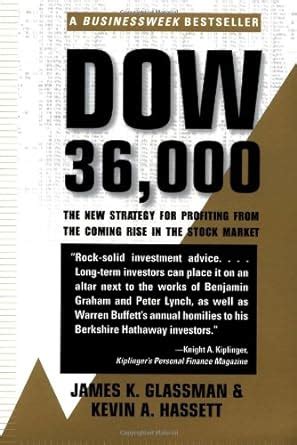 Read Online Dow 36000 The New Strategy For Profiting From The Coming Rise In The Stock Market 