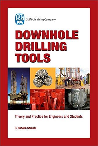 downhole drilling tools theory and practice for engineers and students
