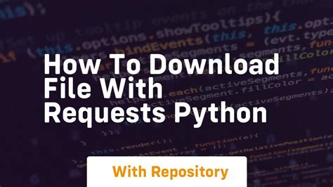 Download File Requests Python